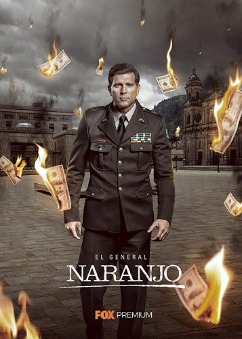 El general Naranjo 1 Temporada