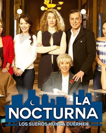 La nocturna 1 Temporada