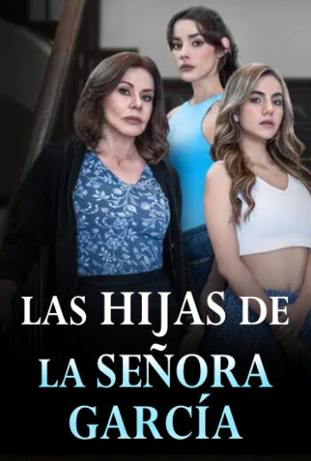 Las hijas de la Señora García – Capitulo 62